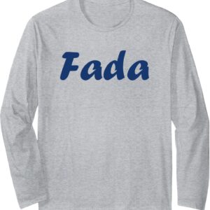 T-shirt Humour du sud Fada Citation Manches Longues Original-0