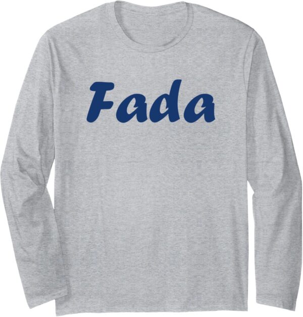 T-shirt Humour du sud Fada Citation Manches Longues Original-0