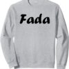 Sweatshirt Humour du sud Fada Citation Expression Cadeau-0