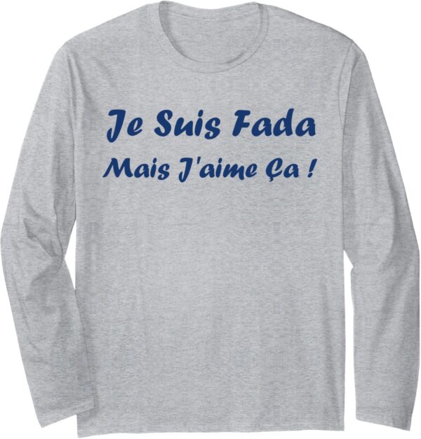 T-shirt Humour du sud Je suis fada Expression Cadeau Manches-0