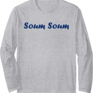 T-shirt Humour du sud Expression Soum soum Manche Longue-0