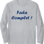 T-shirt humour du sud fada complet manches longues cadeau-0