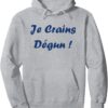 Sweat à capuche humour du sud Je crains dégun cadeau-0