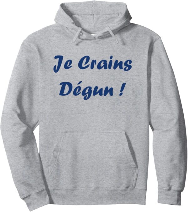 Sweat à capuche humour du sud Je crains dégun cadeau-0