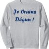 Sweatshirt Humour du sud Je crains dégun Expression Cadeau-0