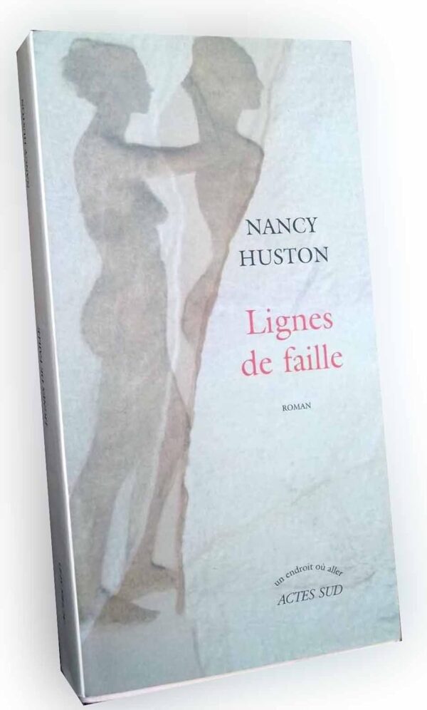 Lignes de Faille Nancy Huston Actes Sud Roman 2006-0